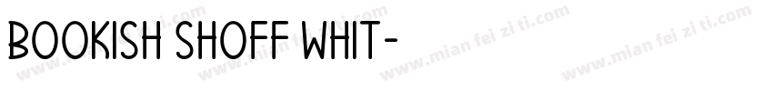bookish shoff whit字体转换